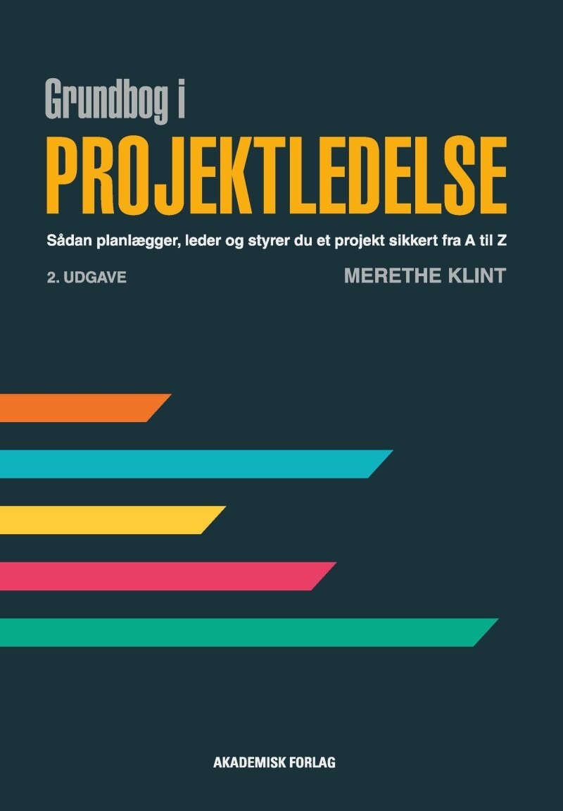Grundbog I Projektledelse - Merethe Klint - Bog