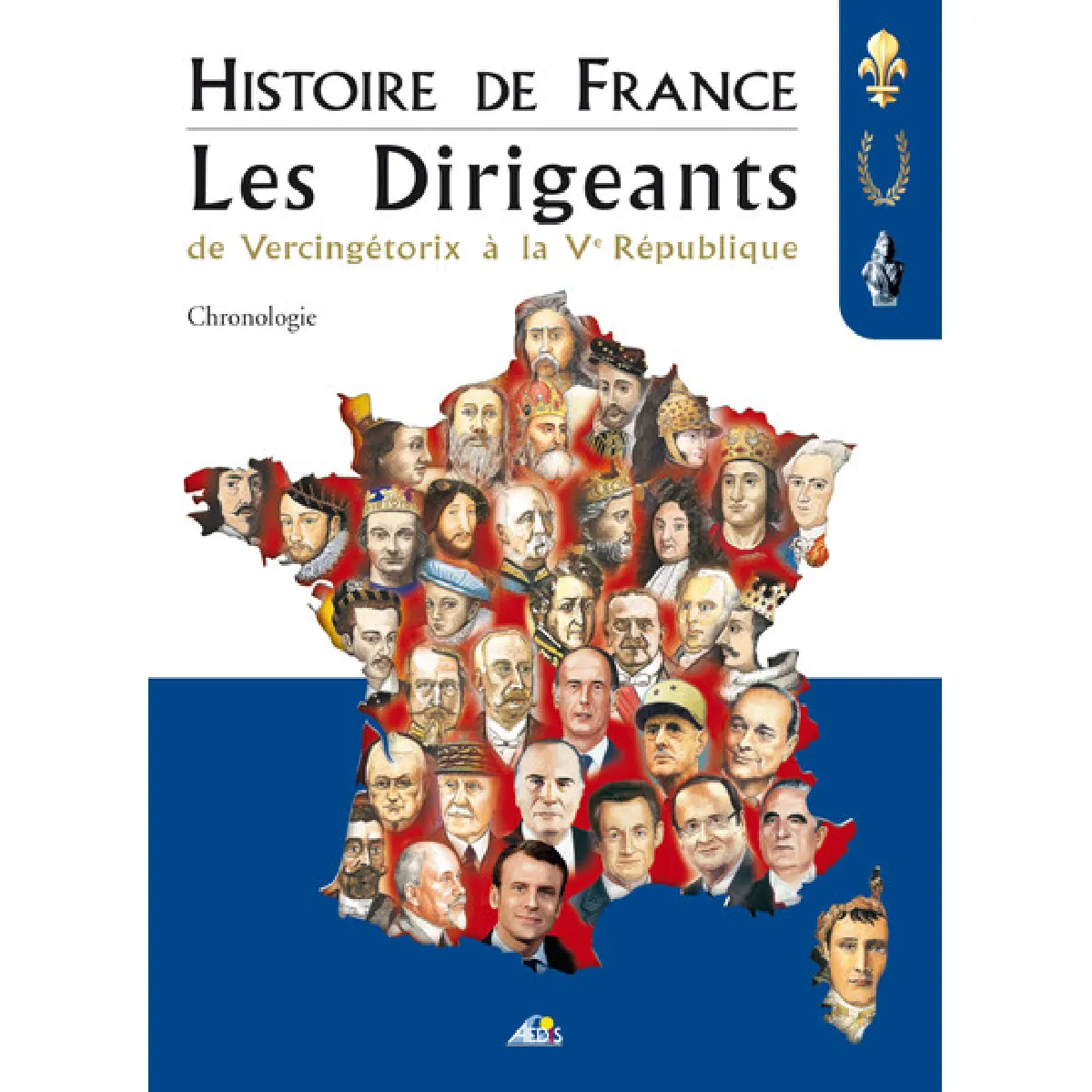 Les dirigeants : de Vercingétorix à la Ve République : chronologie · Occasion