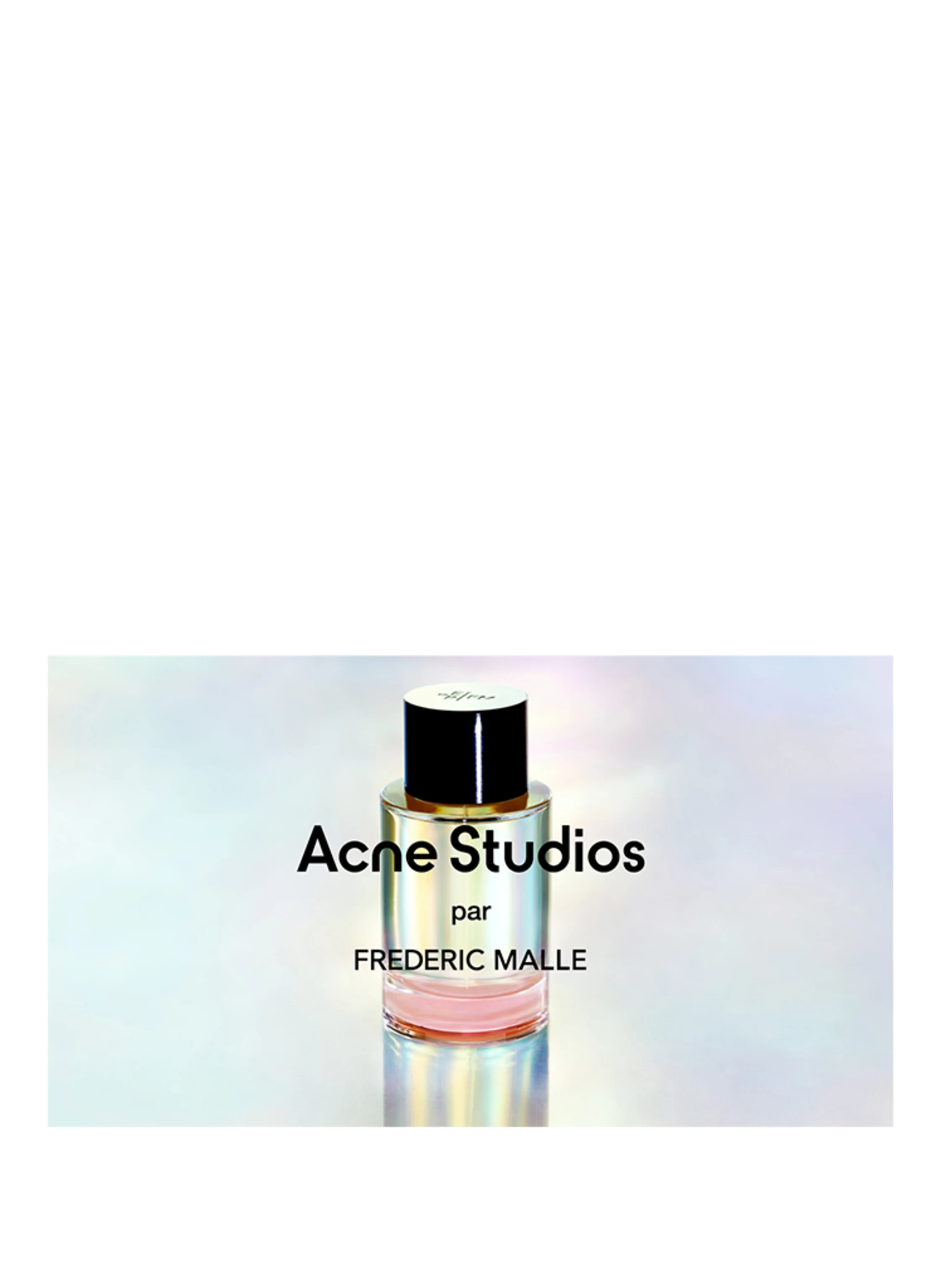 EDITIONS DE PARFUMS FREDERIC MALLE ACNE STUDIOS PAR FREDERIC MALLE