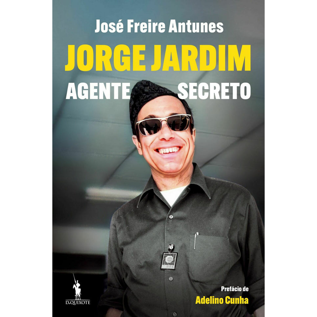Jorge Jardim - Agente Secreto de José Freire Antunes