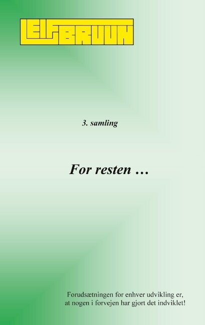 For Resten - 3. Samling - Leif Bruun - Bog
