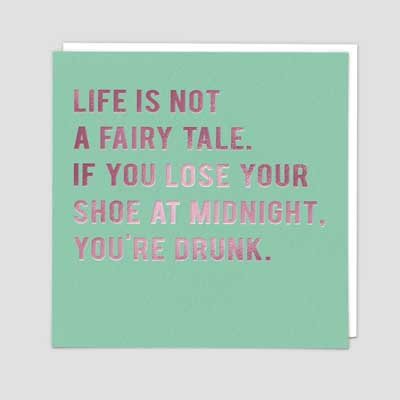 Life is Not a Fairy Tale Card
