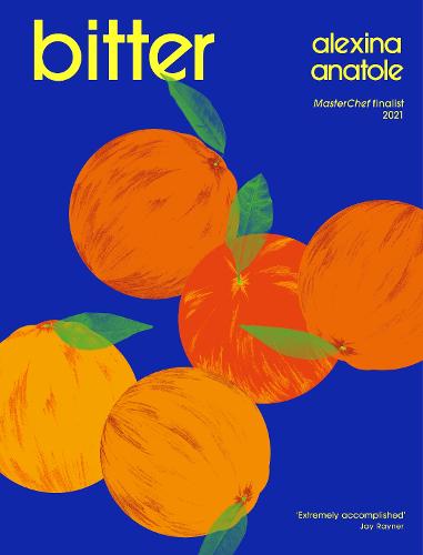 Bitter: Flavour-packed recipes to impress (Hardback)