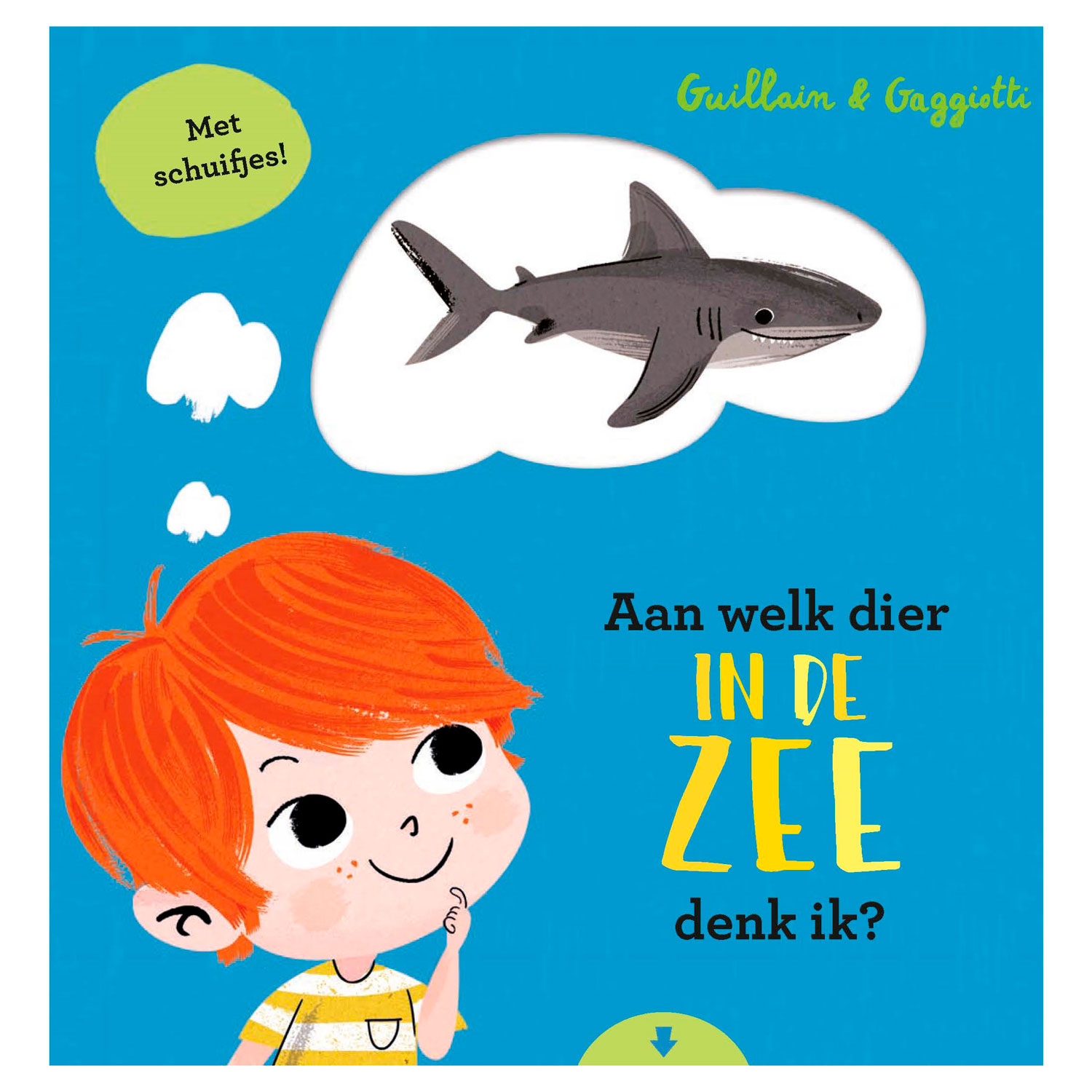 Aan welk dier in de Zee denk ik?