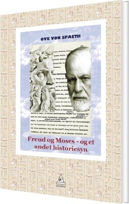 Freud Og Moses - Ove Von Spaeth - Bog