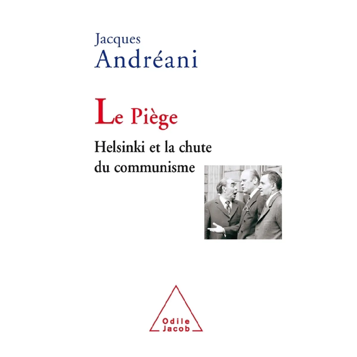 Le piège : Helsinki et la chute du communisme · Occasion