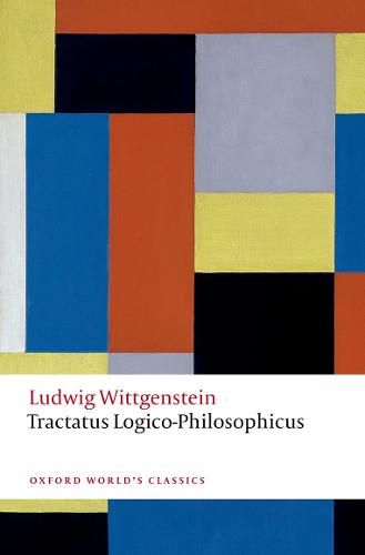 Tractatus Logico-Philosophicus - Oxford World's Classics (Paperback)