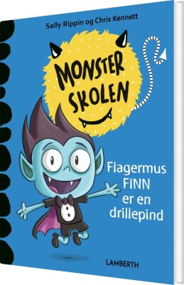 Flagermus Finn Er En Drillepind - Sally Rippin - Bog
