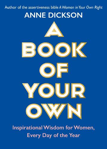 A Book of Your Own: Inspirational Wisdom for Women, Every Day of the Year (Paperback)