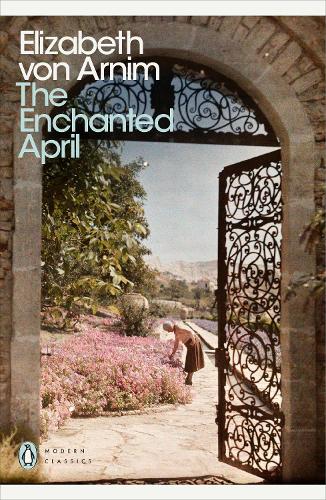 The Enchanted April - Penguin Modern Classics (Paperback)