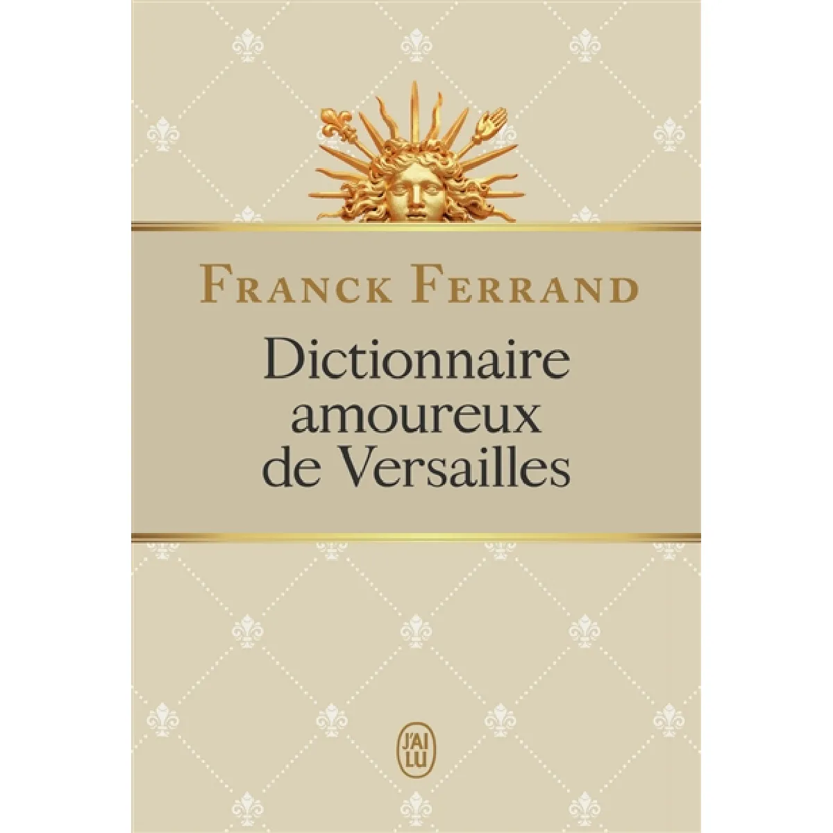 Dictionnaire amoureux de Versailles · Occasion