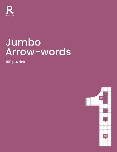 Jumbo Arrow words Book 1: an arrowwords book for adults containing 100 large puzzles (Paperback)