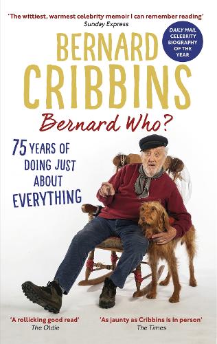 Bernard Who: 75 Years of Doing Just About Everything (Paperback)