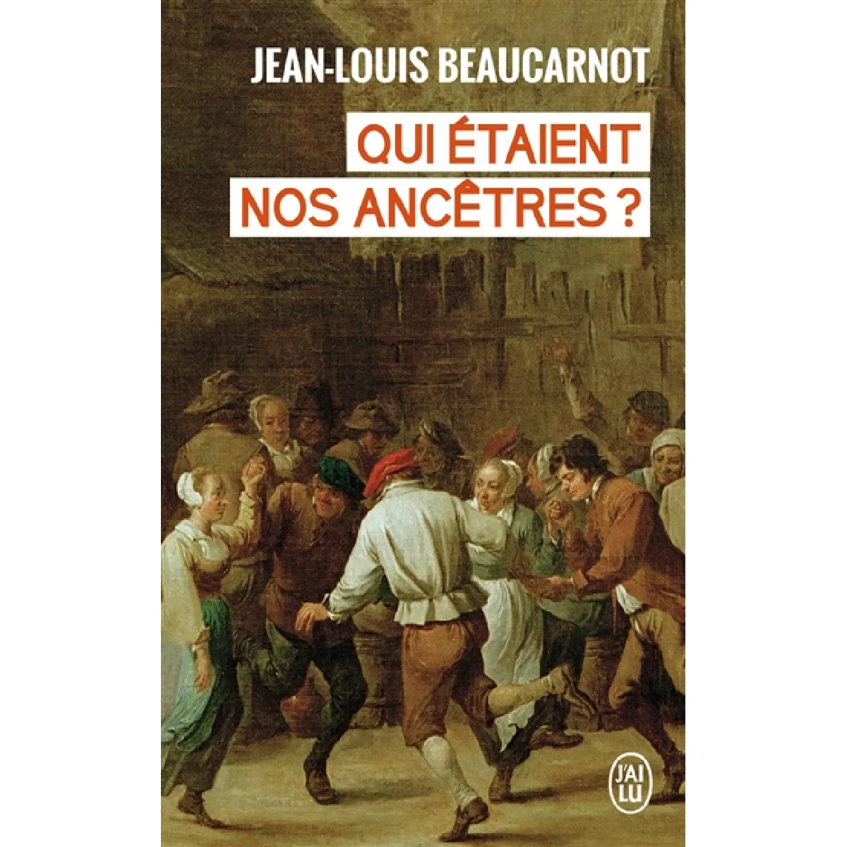 Qui étaient nos ancêtres ? : de leur histoire à la nôtre · Occasion