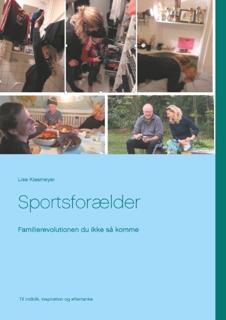 Sportsforælder - Lise Kissmeyer - Bog