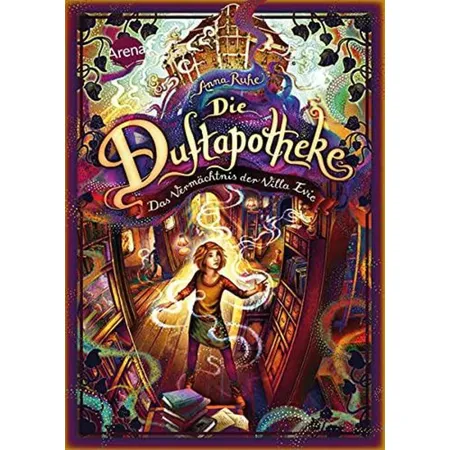 Arena Die Duftapotheke (6). Das Vermächtnis der Villa Evie
