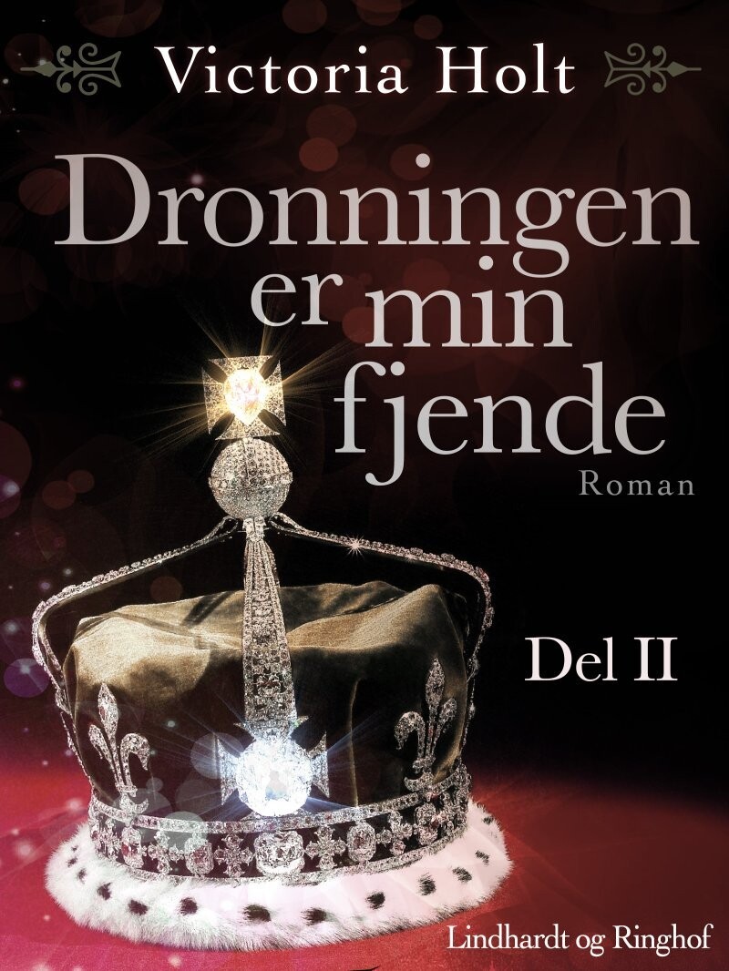 Dronningen Er Min Fjende Bind 2 - Victoria Holt - Bog