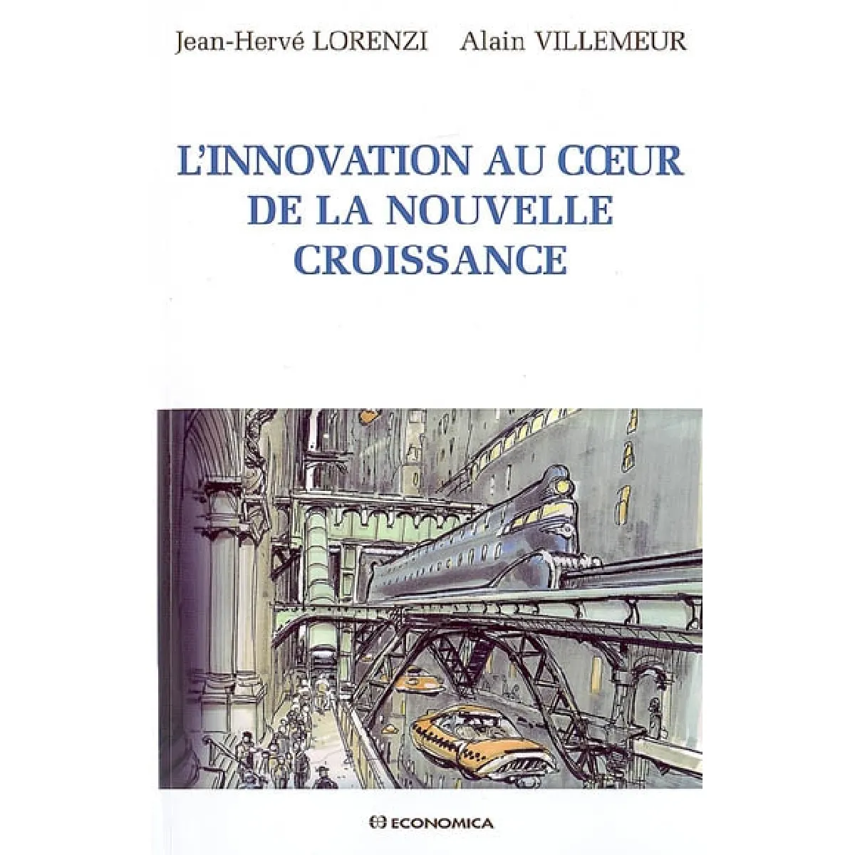 L'innovation au coeur de la nouvelle croissance · Occasion