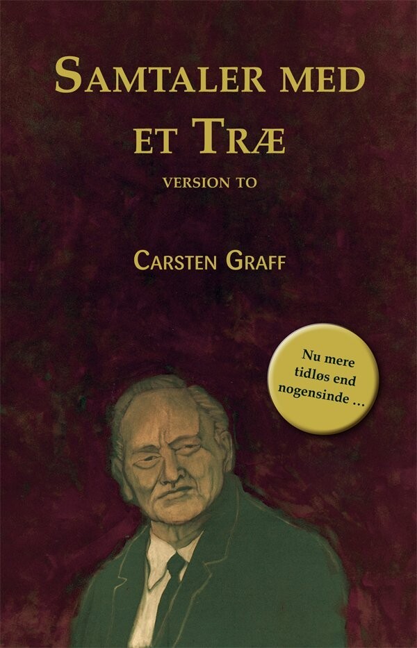 Samtaler Med Et Træ. Version To - Carsten Graff - Bog