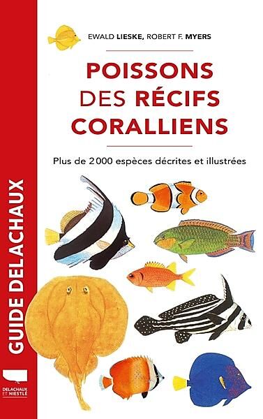 DELACHAUX  NIESTLE - POISSONS DES RECIFS CORALLIENS