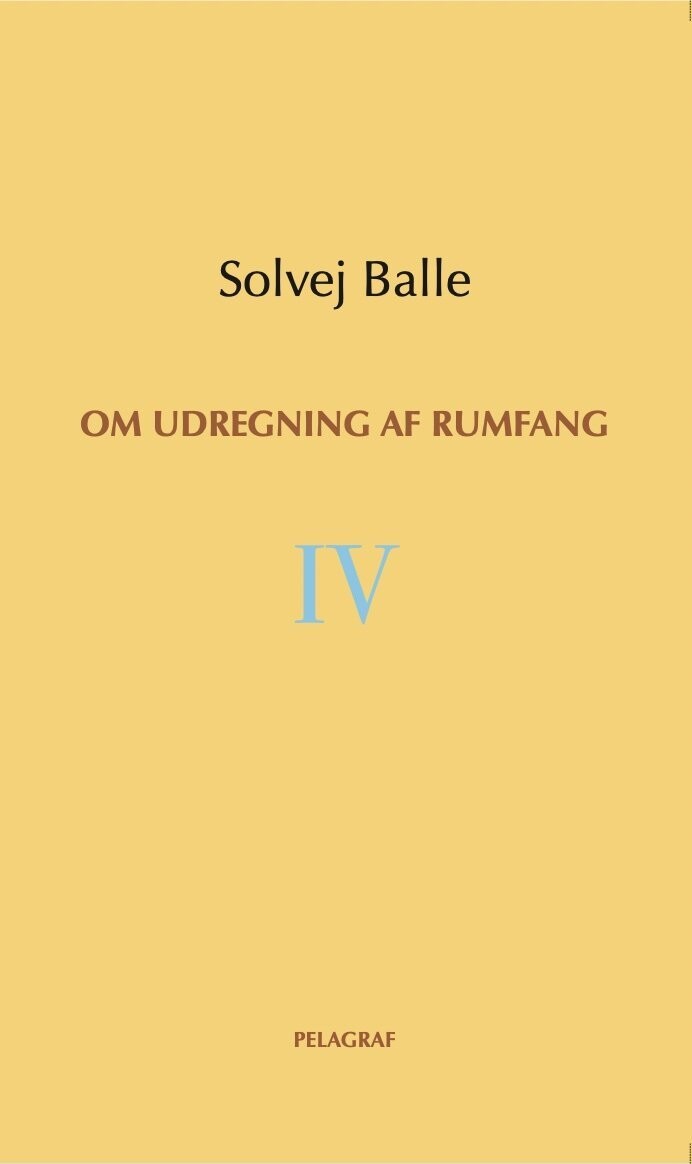 Om Udregning Af Rumfang IV - Solvej Balle - Bog