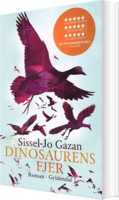 Dinosaurens Fjer - Sissel-Jo Gazan - Bog
