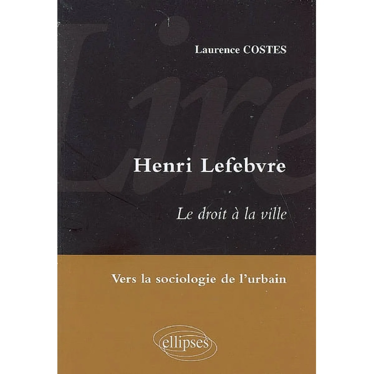 Henri Lefebvre, Le droit à la ville : vers la sociologie de l'urbain · Occasion