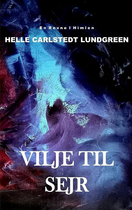 Vilje Til Sejr - Helle Carlstedt Lundgreen - Bog