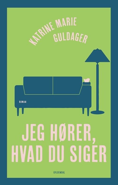 Jeg Hører, Hvad Du Siger - Katrine Marie Guldager - Bog