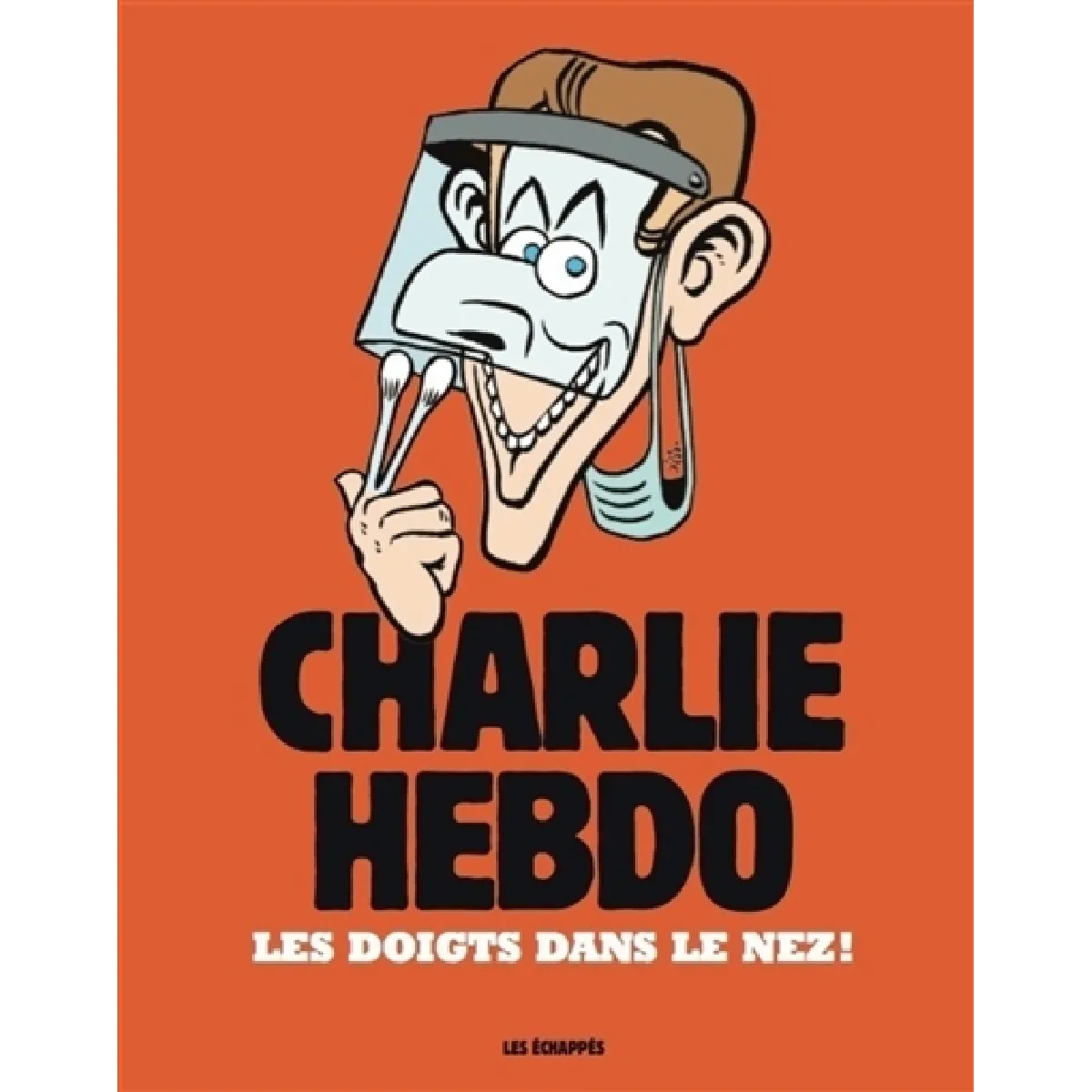 Charlie Hebdo : les doigts dans le nez ! · Occasion