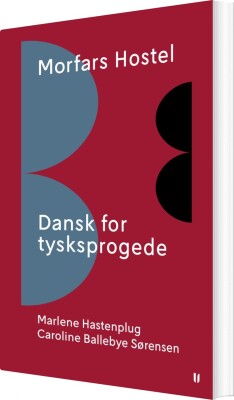 Morfars Hostel - Dansk For Tysksprogede - Marlene Hastenplug - Bog