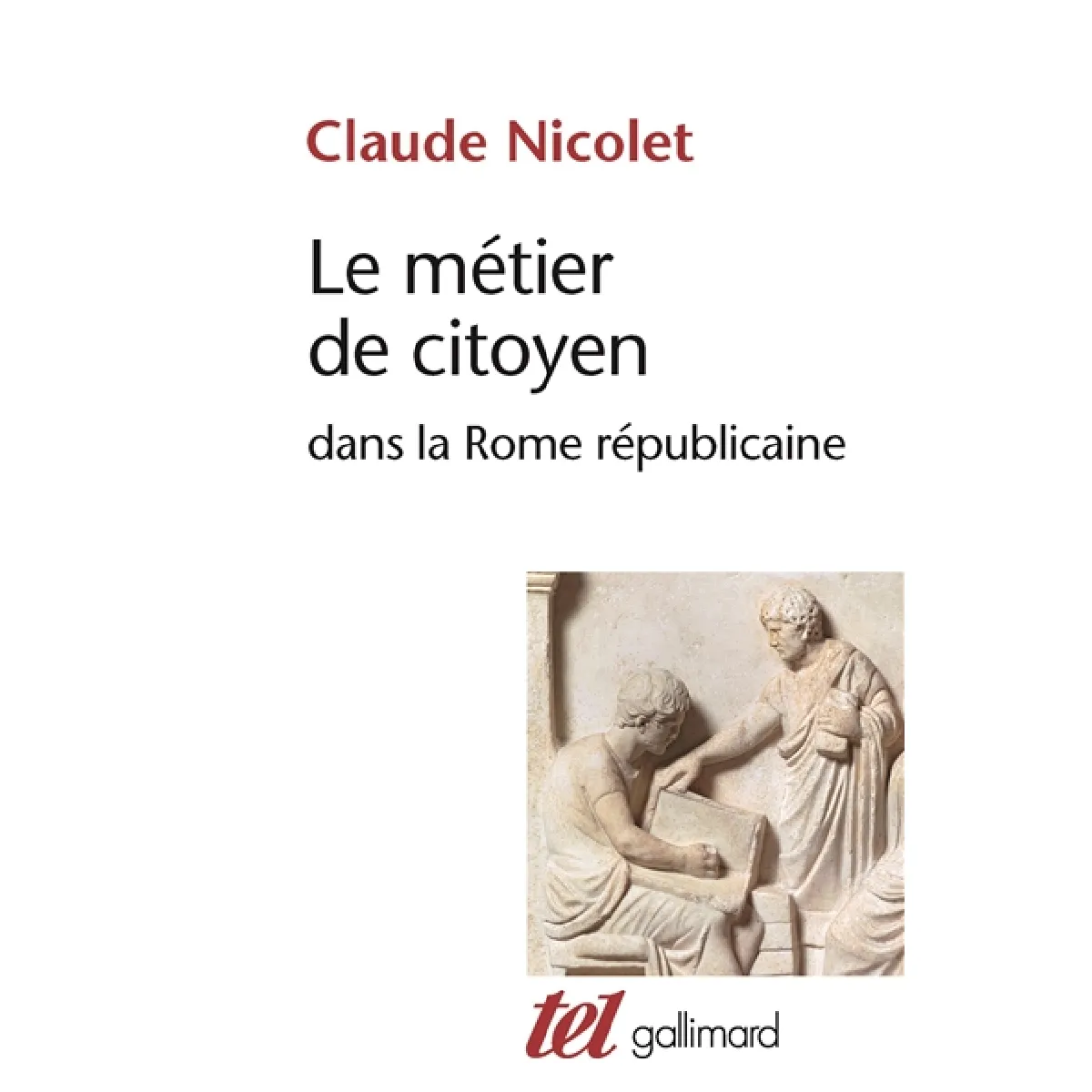 Le Métier de citoyen dans la Rome républicaine · Occasion