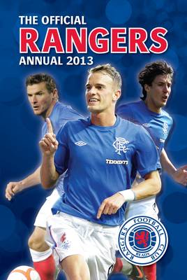 Official Rangers FC Annual 2013 (Hardback)