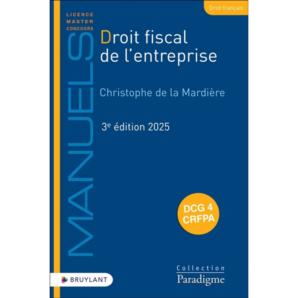 Droit fiscal de l'entreprise : DCG 4, CRFPA : 2025