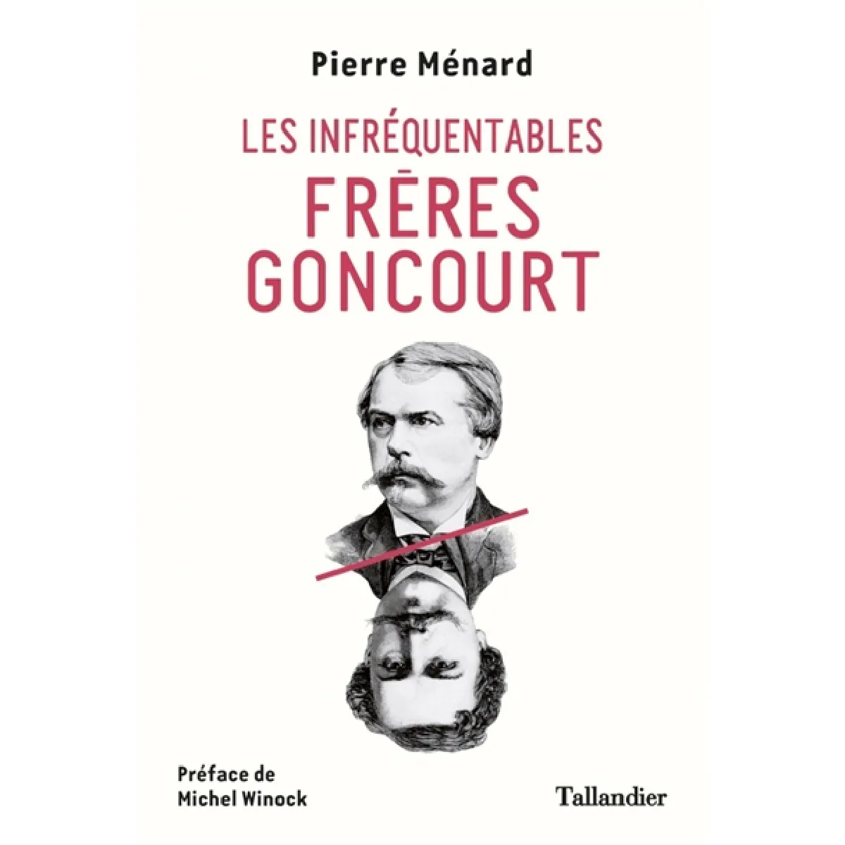 Les infréquentables frères Goncourt · Occasion