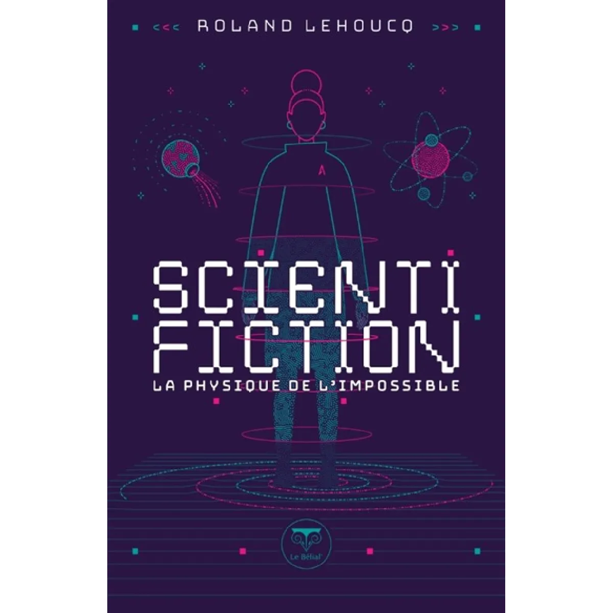 Scientifiction : la physique de l'impossible · Occasion