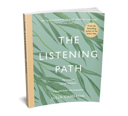 The Listening Path: The Creative Art of Attention - A Six Week Artist's Way Programme (Paperback)