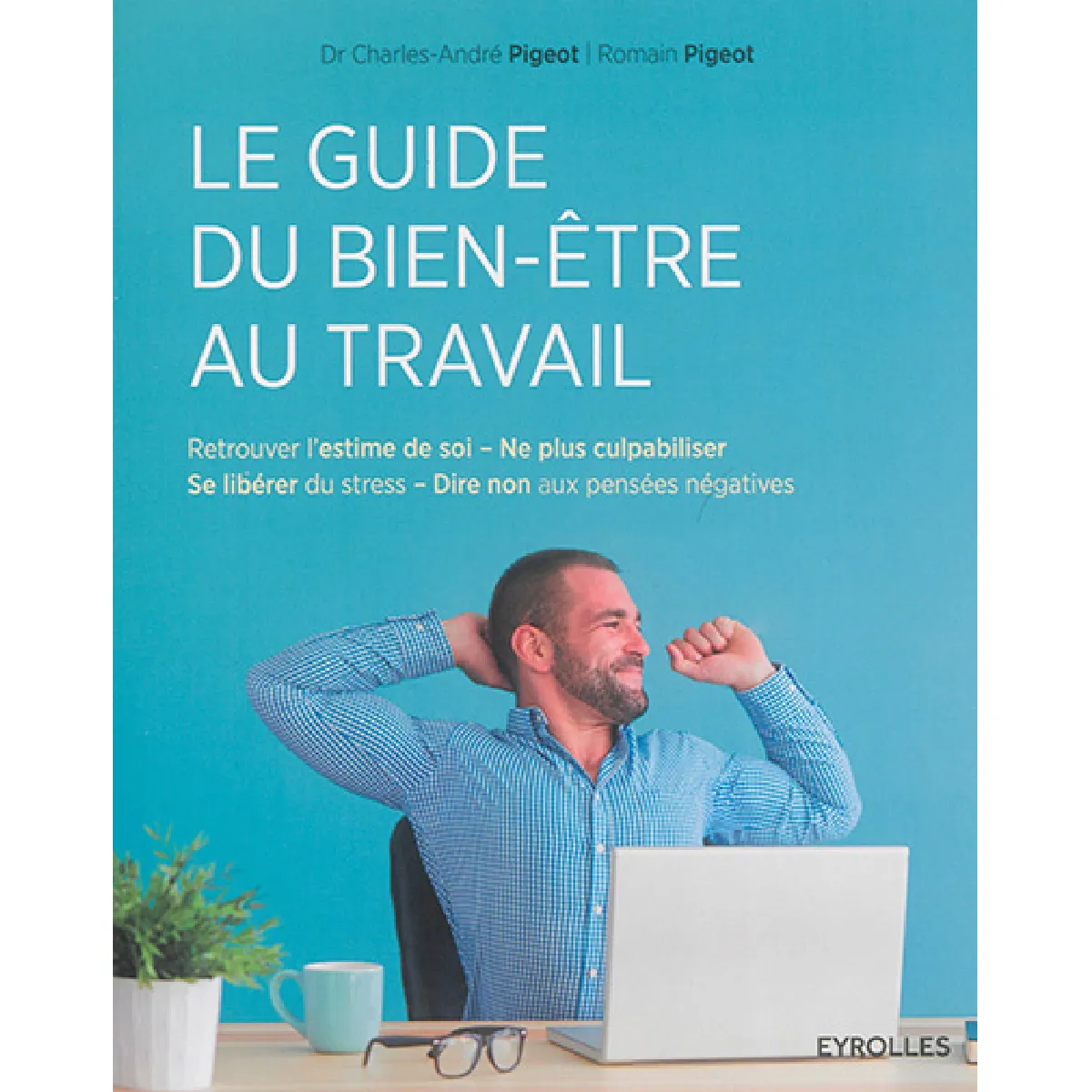 Le guide du bien-être au travail · Occasion