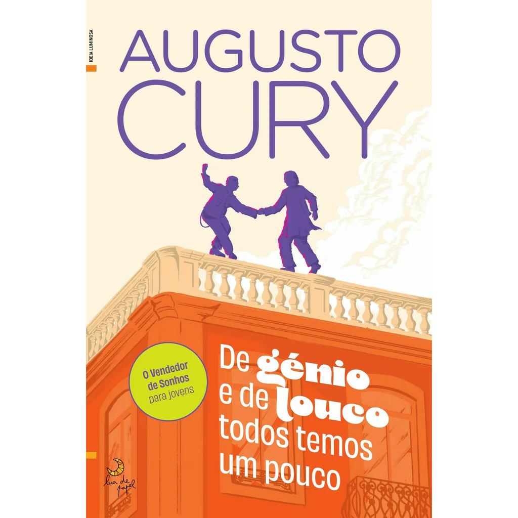 De Génio e de Louco Todos Temos um Pouco de Augusto Cury