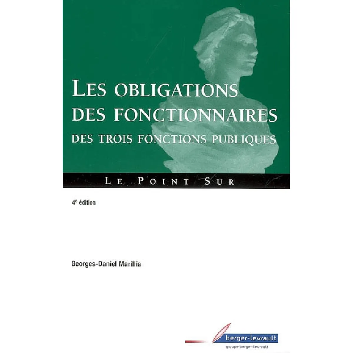Les obligations des fonctionnaires des trois fonctions publiques · Occasion