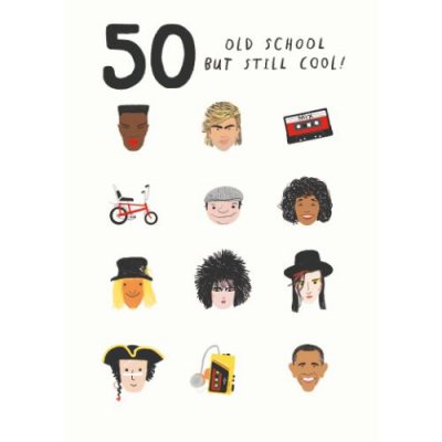 50th Old School Still Cool
