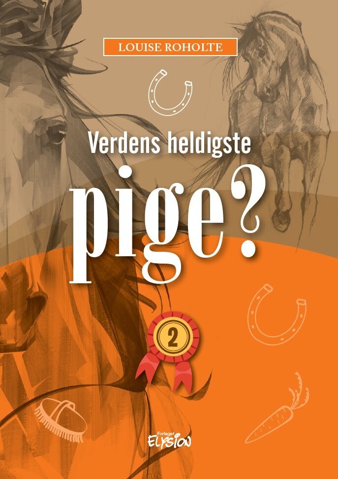 Verdens Heldigste Pige? 2 - Louise Roholte - Bog