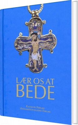 Lær Os At Bede - Sebastian Olden-Jørgensen - Bog
