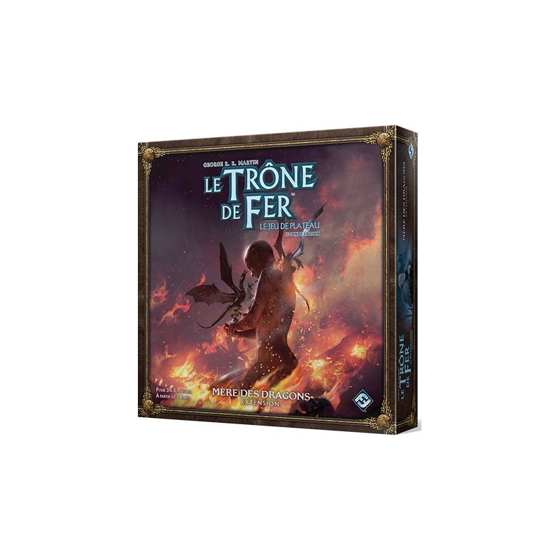 Le trône de fer - Mère des Dragons