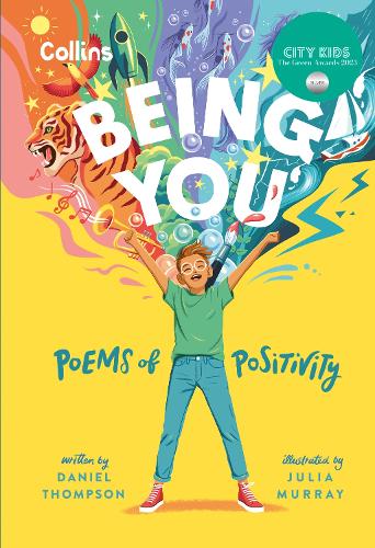 Being you: Poems of Positivity to Support Kids' Emotional Wellbeing (Hardback)