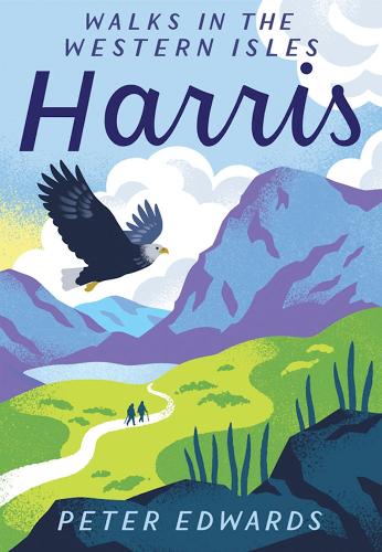 Harris: Walking the Western Isles - Walking the Western Isles (Paperback)