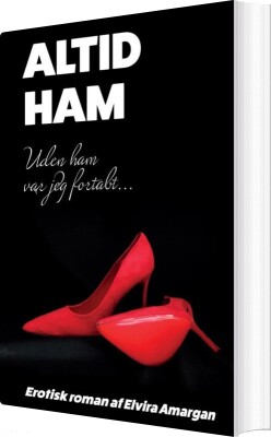 Altid Ham - Elvira Amargan - Bog