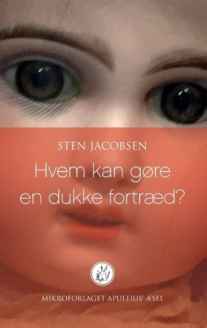 Hvem Kan Gøre En Dukke Fortræd? - Sten Jacobsen - Bog