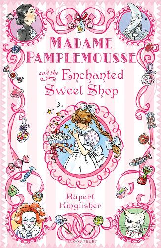 Madame Pamplemousse and the Enchanted Sweet Shop (Paperback)