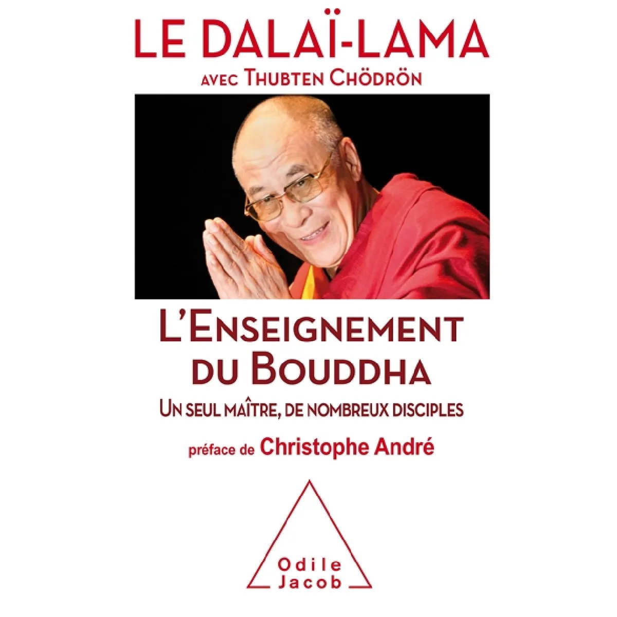 L'enseignement de Bouddha : un seul maître, de nombreux disciples · Occasion